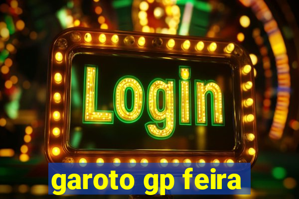 garoto gp feira